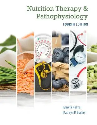 Terapia żywieniowa i patofizjologia Tylko książka - Nutrition Therapy and Pathophysiology Book Only