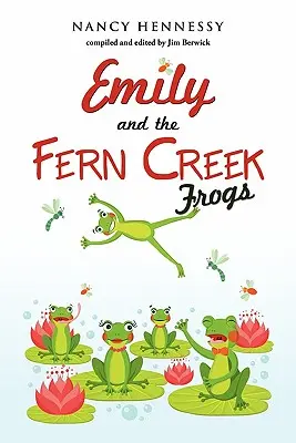 Emily i żaby z Fern Creek - Emily and the Fern Creek Frogs