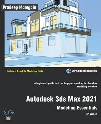 Autodesk 3ds Max 2021: Podstawy modelowania, wydanie 3 - Autodesk 3ds Max 2021: Modeling Essentials, 3rd Edition