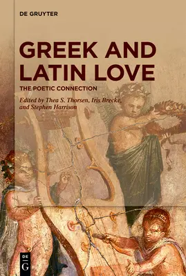 Miłość po grecku i łacinie - Greek and Latin Love