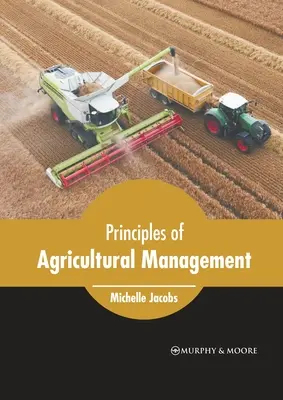 Zasady zarządzania w rolnictwie - Principles of Agricultural Management