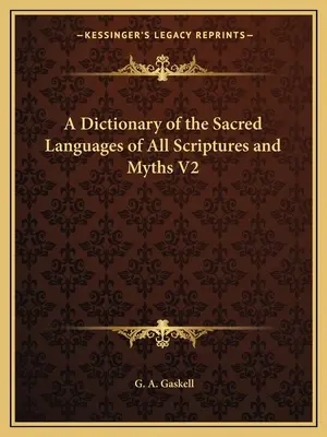 Słownik świętych języków wszystkich pism i mitów V2 - A Dictionary of the Sacred Languages of All Scriptures and Myths V2