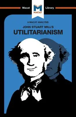 Analiza utylitaryzmu Johna Stuarta Millsa - An Analysis of John Stuart Mills's Utilitarianism