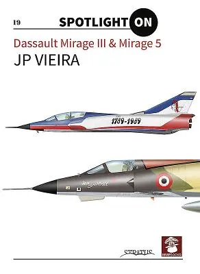Dassault Mirage III i Mirage 5 - Dassault Mirage III & Mirage 5