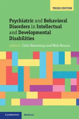 Zaburzenia psychiczne i behawioralne w niepełnosprawności intelektualnej i rozwojowej - Psychiatric and Behavioral Disorders in Intellectual and Developmental Disabilities