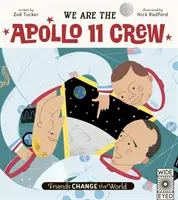 Przyjaciele zmieniają świat: Jesteśmy załogą Apollo 11 - Friends Change the World: We Are The Apollo 11 Crew