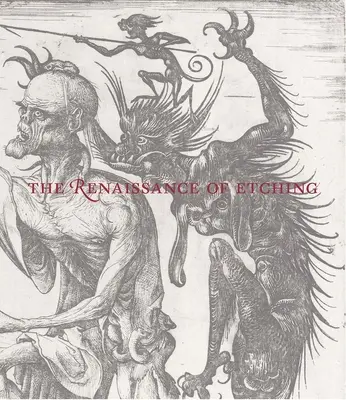 Renesans akwaforty - The Renaissance of Etching