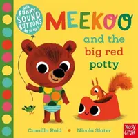 Meekoo i wielki czerwony nocnik (Reid Camilla (dyrektor wydawniczy)) - Meekoo and the Big Red Potty (Reid Camilla (Editorial Director))