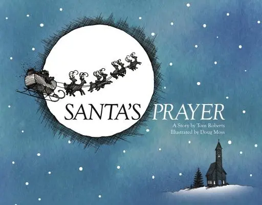 Modlitwa Świętego Mikołaja - Santa's Prayer