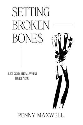 Ustawianie złamanych kości - Setting Broken Bones