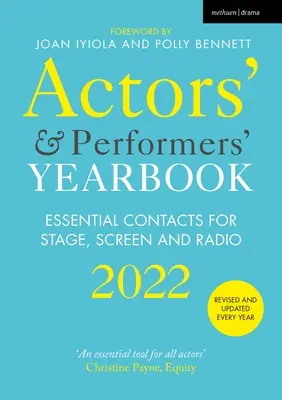 Rocznik aktorów i wykonawców 2022: Niezbędne kontakty dla sceny, ekranu i radia - Actors' and Performers' Yearbook 2022: Essential Contacts for Stage, Screen and Radio