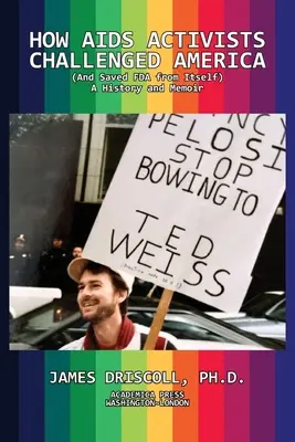 Jak aktywiści AIDS rzucili wyzwanie Ameryce i uratowali FDA przed samym sobą - How AIDS Activists Challenged America and Saved the FDA from Itself