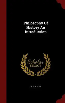 Wprowadzenie do filozofii historii - Philosophy of History an Introduction