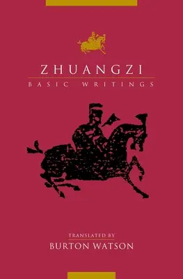 Zhuangzi: Pisma podstawowe - Zhuangzi: Basic Writings