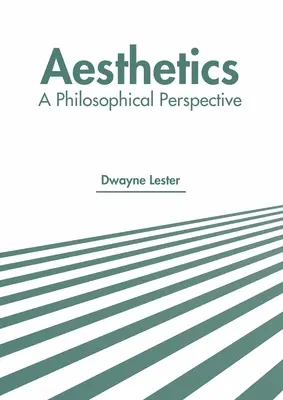 Estetyka: Perspektywa filozoficzna - Aesthetics: A Philosophical Perspective