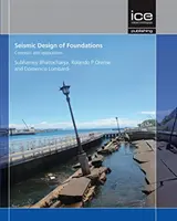 Sejsmiczne projektowanie fundamentów: Koncepcje i zastosowania - Seismic Design of Foundations: Concepts and applications