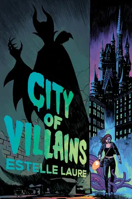 Miasto złoczyńców: Księga 1 - City of Villains: Book 1