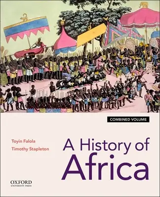 Historia Afryki: Wydanie łączone - A History of Africa: Combined Edition