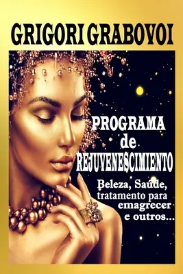 Programa de Rejuvenescimento: Beleza, Sade, Perda de Peso e outros....