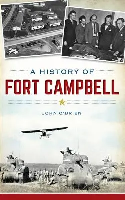 Historia fortu Campbell - A History of Fort Campbell