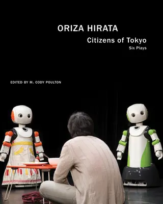 Obywatele Tokio: Sześć sztuk teatralnych - Citizens of Tokyo: Six Plays