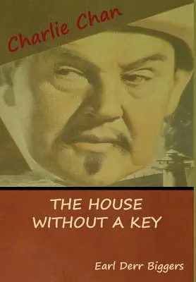 Dom bez klucza (Tajemnica Charliego Chana) - The House without a Key (A Charlie Chan Mystery)