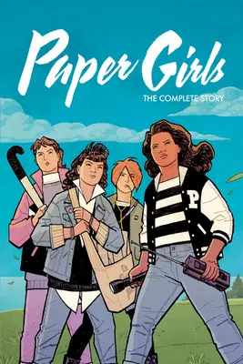 Paper Girls: Kompletna historia - Paper Girls: The Complete Story