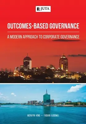 Zarządzanie oparte na wynikach: Nowoczesne podejście do ładu korporacyjnego - Outcomes-Based Governance: A modern approach to corporate governance