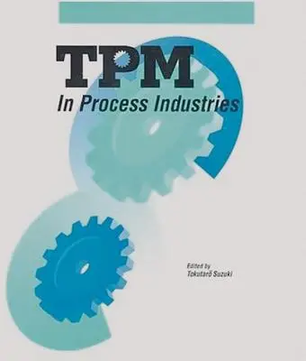 TPM w przemyśle procesowym - TPM in Process Industries