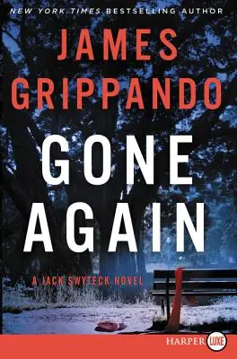 Gone Again: Powieść o Jacku Swytecku - Gone Again: A Jack Swyteck Novel