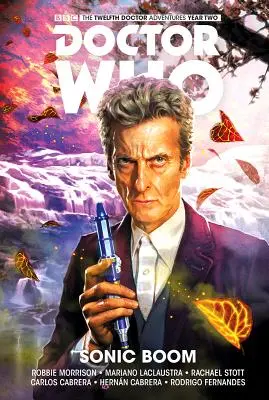 Doctor Who: Dwunasty Doktor Vol. 6: Sonic Boom - Doctor Who: The Twelfth Doctor Vol. 6: Sonic Boom