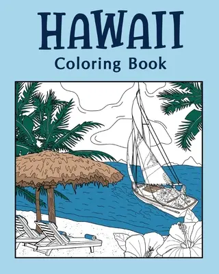 Kolorowanka Hawaje, kolorowanki dla dorosłych - Hawaii Coloring Book, Coloring Books for Adults