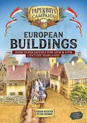 Budynki europejskie: papierowe modele 28 mm do gier wojennych z XVIII i XIX wieku - European Buildings: 28mm Paper Models for 18th & 19th Century Wargames