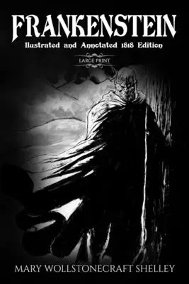 Frankenstein (duży druk, ilustrowane i opatrzone przypisami wydanie z 1818 r.)