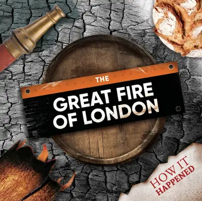 Wielki pożar Londynu - The Great Fire of London