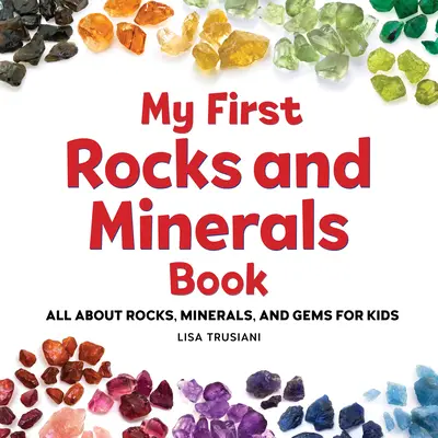 Wszystko o skałach i minerałach: Wprowadzenie dla dzieci - All about Rocks and Minerals: An Introduction for Kids