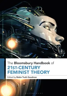 The Bloomsbury Handbook of 21st-Century Feminist Theory (Podręcznik teorii feministycznej XXI wieku) - The Bloomsbury Handbook of 21st-Century Feminist Theory