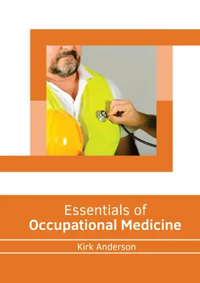 Podstawy medycyny pracy - Essentials of Occupational Medicine