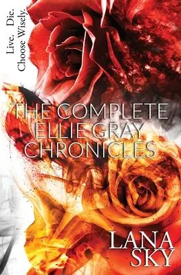 The Complete Ellie Gray Chronicles: A Vampire Romance: Drain Me & Chain Me