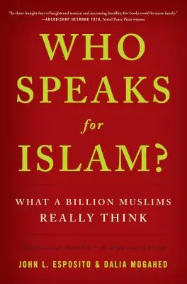 Kto mówi w imieniu islamu? Co naprawdę myśli miliard muzułmanów - Who Speaks for Islam?: What a Billion Muslims Really Think