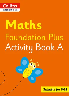 Collins International Foundation - Collins International Maths Foundation Activity Book A - Collins International Foundation - Collins International Maths Foundation Activity Book a