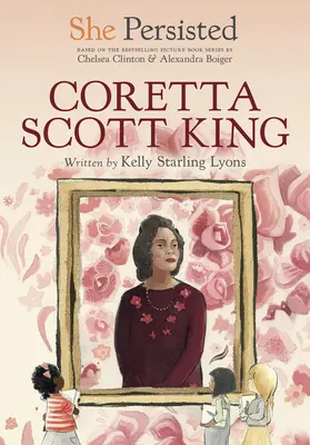 Wytrwała: Coretta Scott King - She Persisted: Coretta Scott King