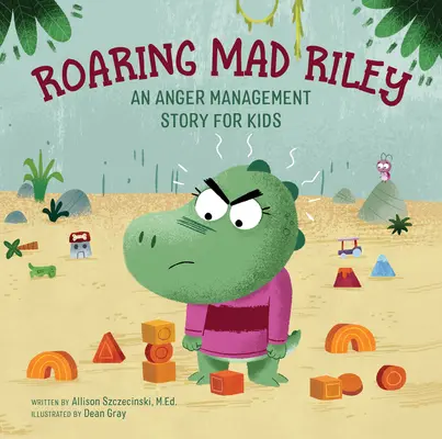 Wściekły Riley: Opowieść dla dzieci o radzeniu sobie ze złością - Roaring Mad Riley: An Anger Management Story for Kids