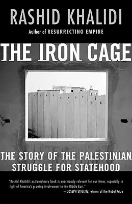 Żelazna klatka: historia palestyńskiej walki o państwowość - The Iron Cage: The Story of the Palestinian Struggle for Statehood