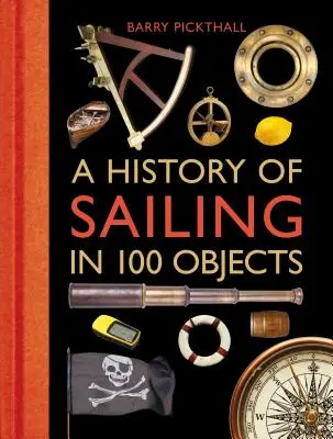 Historia żeglarstwa w 100 obiektach - A History of Sailing in 100 Objects