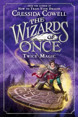 Czarodzieje z Once: Podwójna magia - The Wizards of Once: Twice Magic