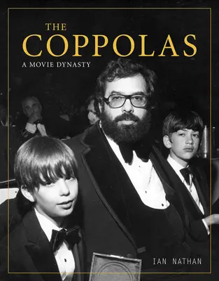 Coppolowie: filmowa dynastia - The Coppolas: A Movie Dynasty