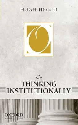 O myśleniu instytucjonalnym - On Thinking Institutionally