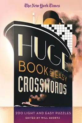 The New York Times Huge Book of Easy Crosswords: 200 lekkich i łatwych łamigłówek - The New York Times Huge Book of Easy Crosswords: 200 Light and Easy Puzzles