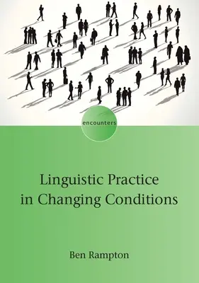 Praktyka językowa w zmieniających się warunkach - Linguistic Practice in Changing Conditions